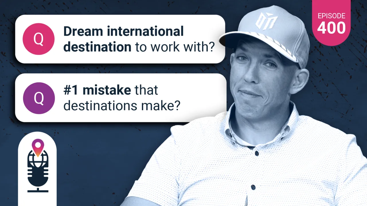 400 Conversations Later: Where Destination Marketing Is Headed Next